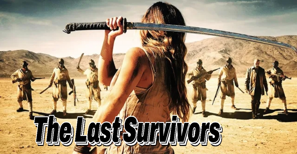 Watch Free The Last Survivors Full Movie Online