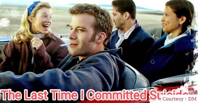 The Last Time I Committed Suicide