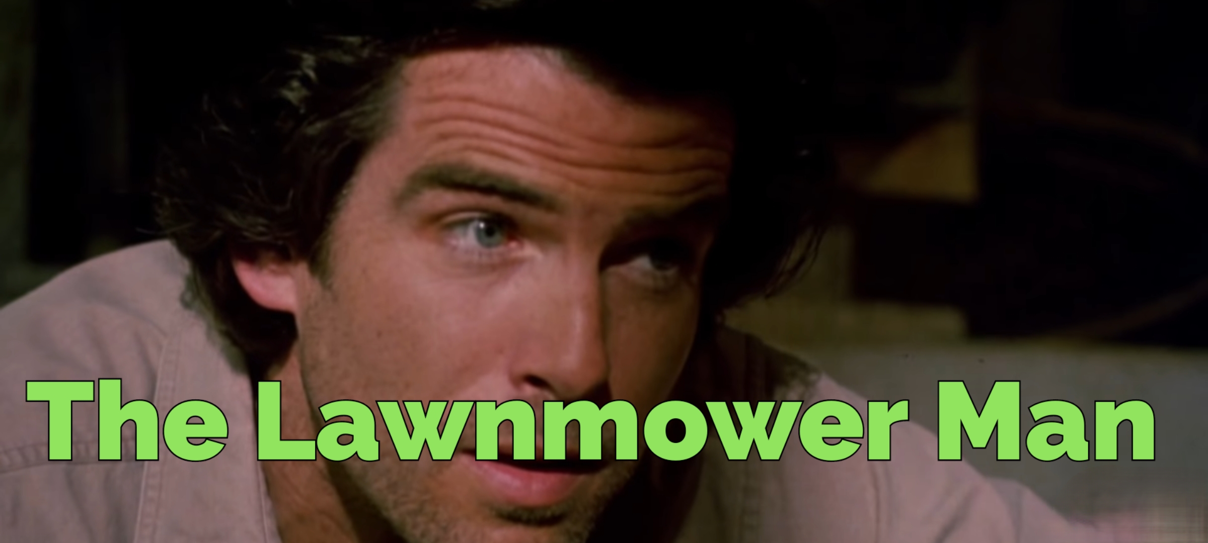 The Lawnmower Man