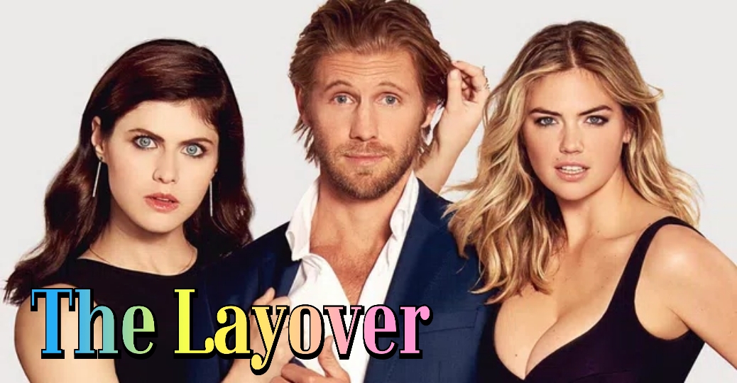 Watch Free The Layover Full Movie Online