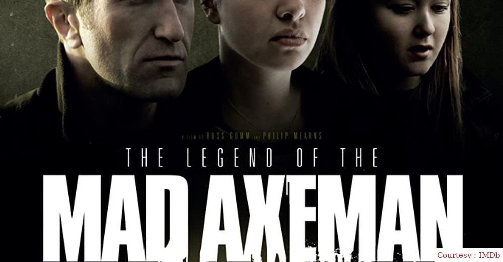 The Legend of the Mad Axeman 
