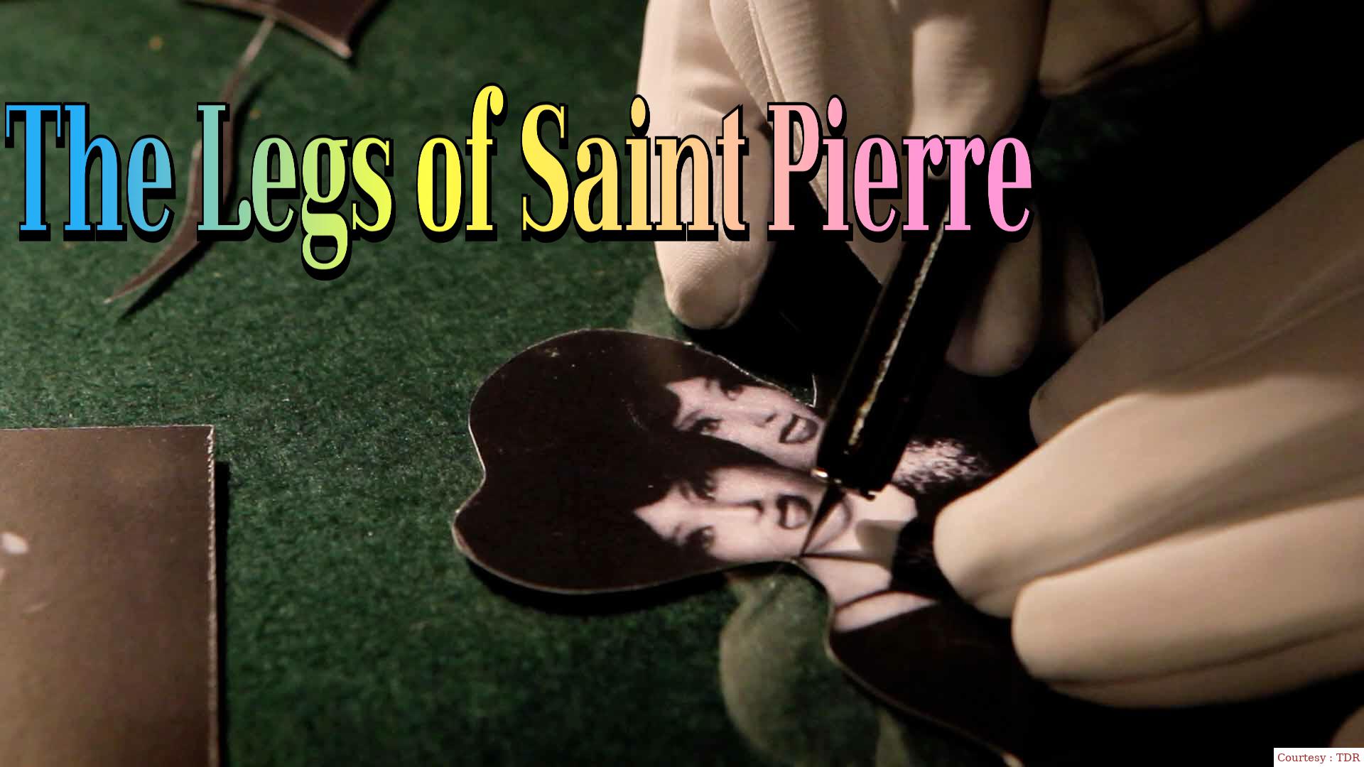 The Legs of Saint Pierre