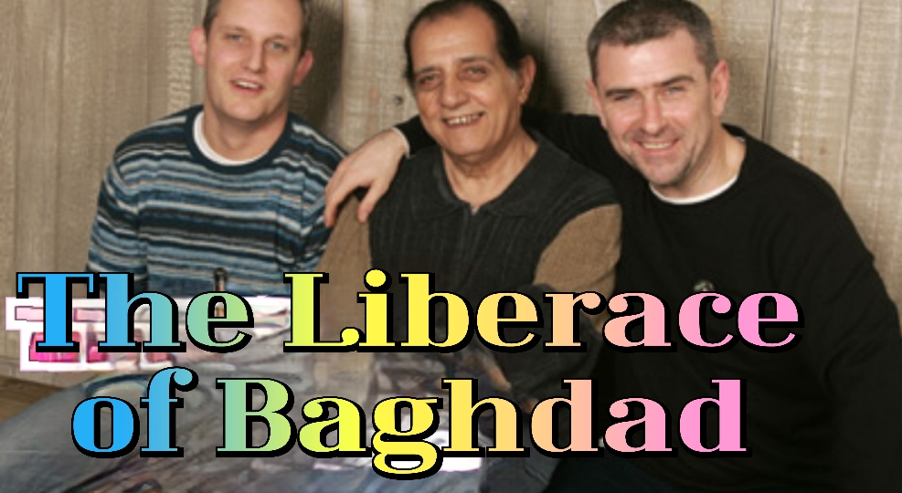 The Liberace of Baghdad