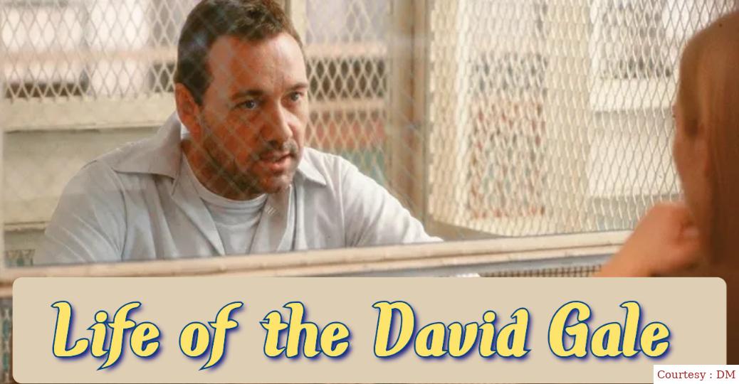 The Life of David Gale