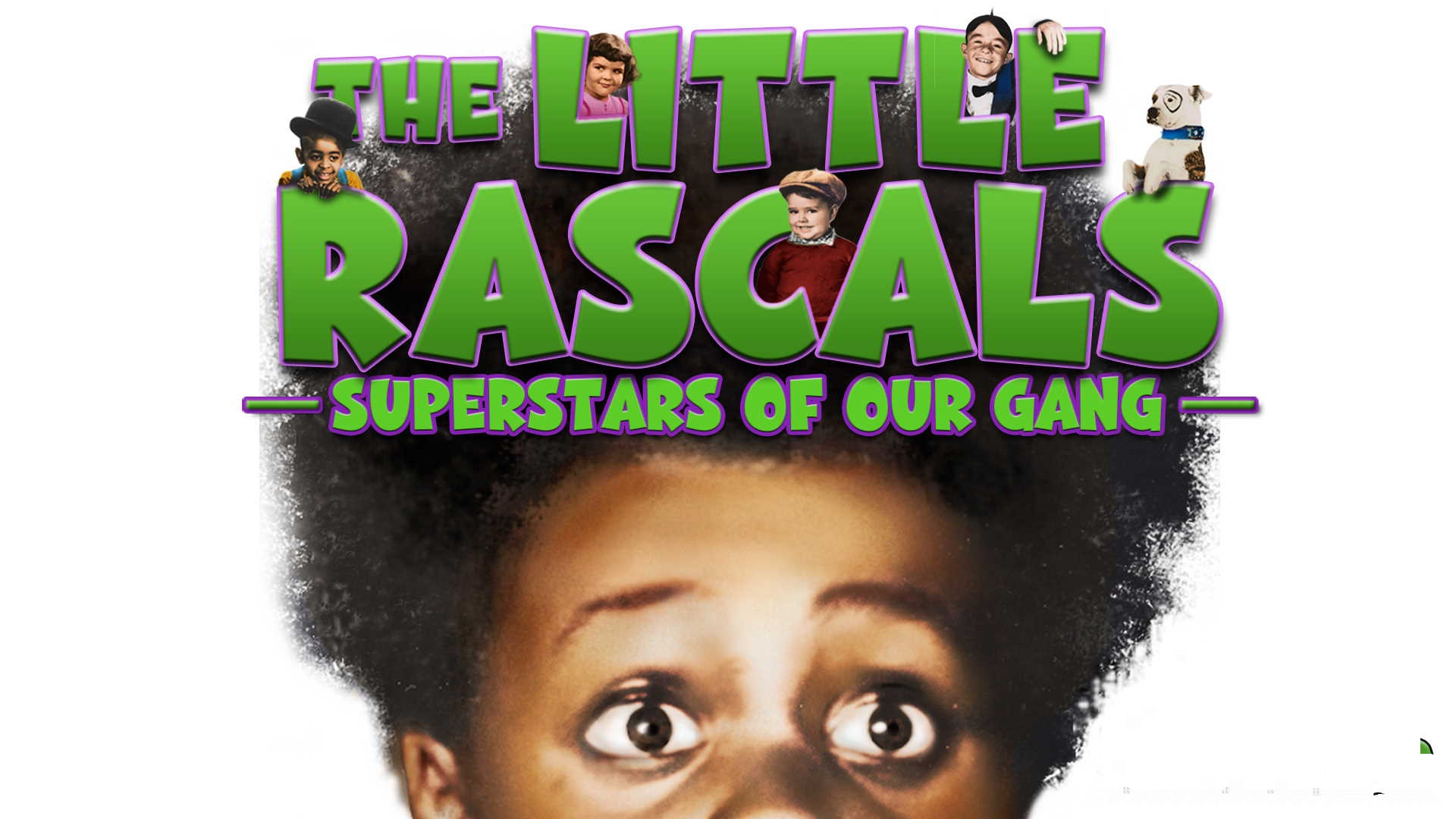 The Little Rascals - Superstars of Our Gang