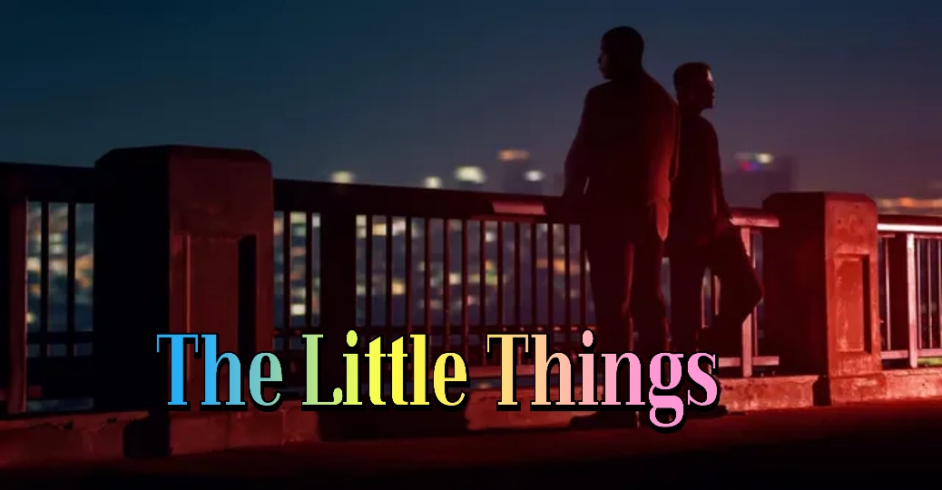 The Little Things 