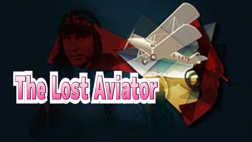 The Lost Aviator