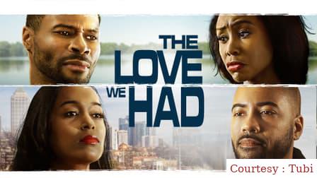 Watch Free  The Love We Had Full Movie Online