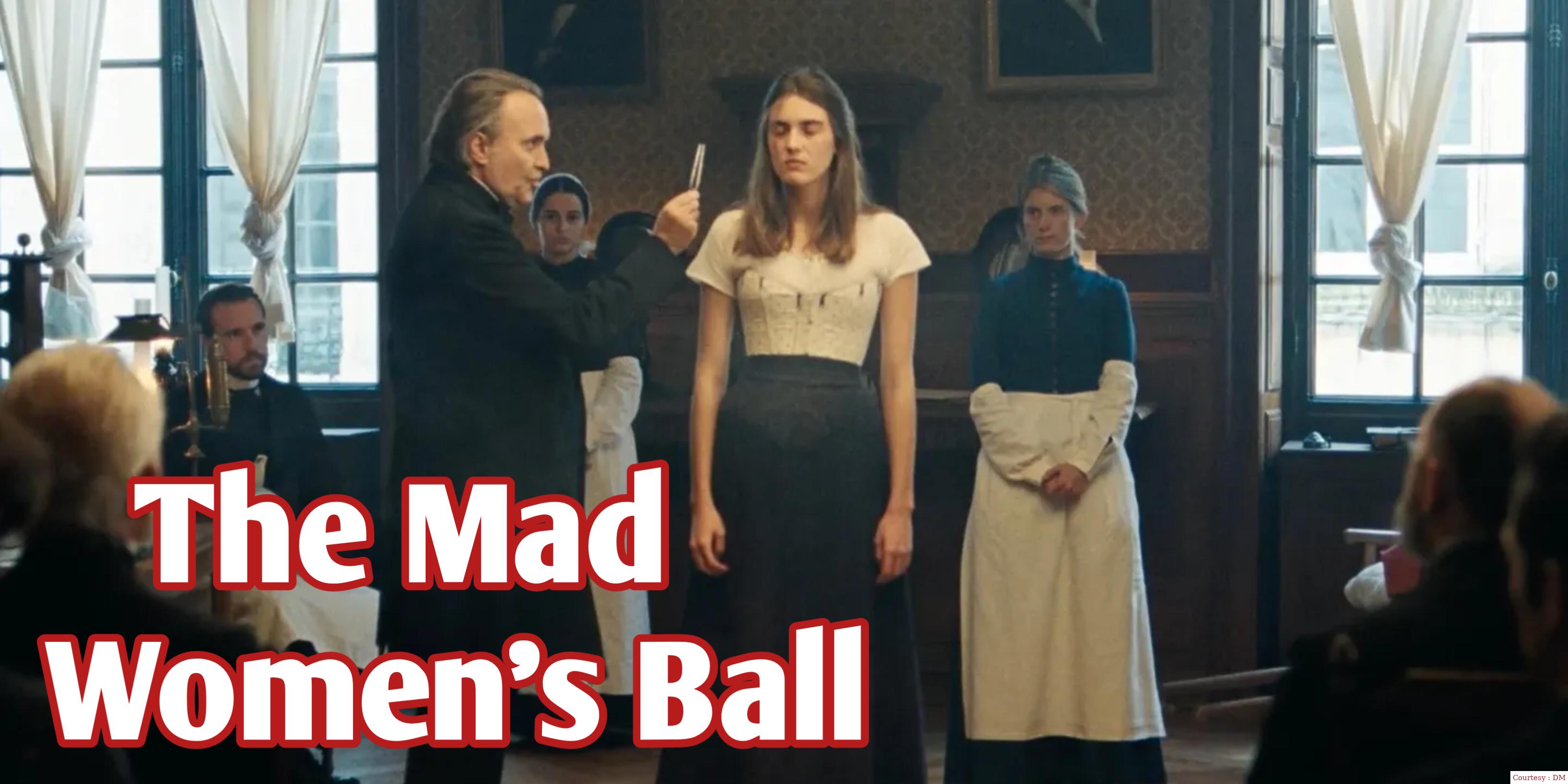 The Mad Women's Ball 