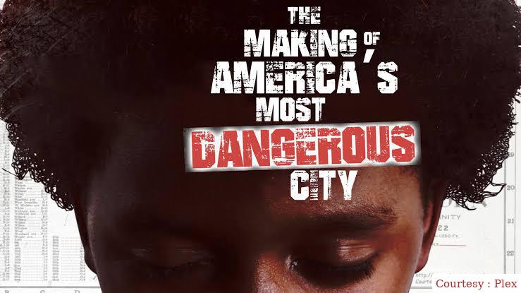 Watch Free The Making of America's Most Dangerous City Full Movie Online