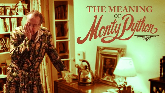 Watch Free  The Meaning of Monty Python Full Movie Online