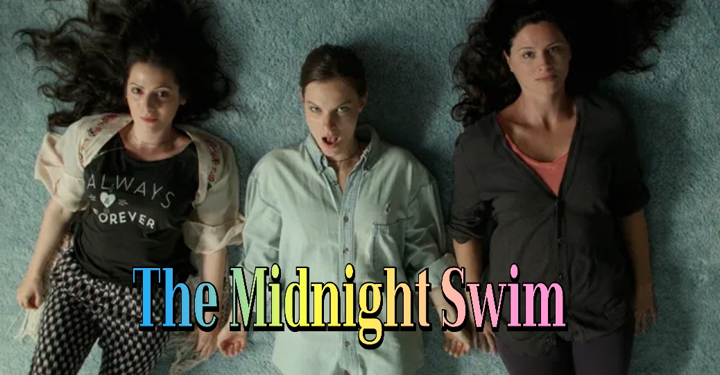 Watch Free The Midnight Swim Full Movie Online
