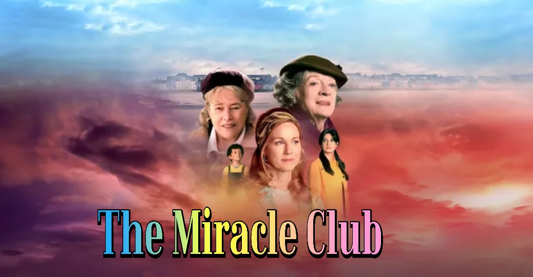 Watch Free The Miracle Club Full Movie Online