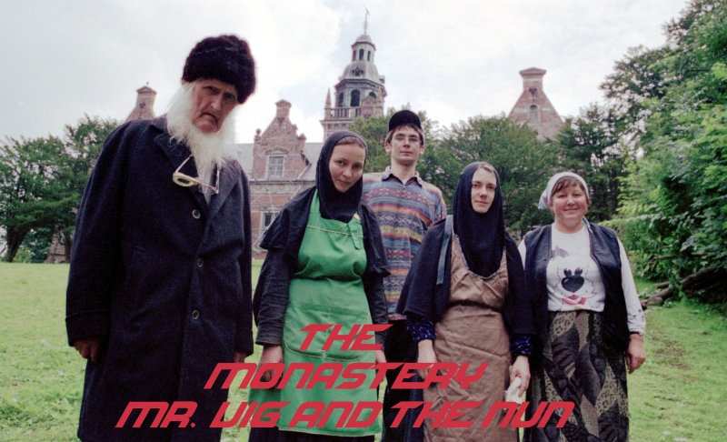 The Monastery: Mr. Vig and the Nun