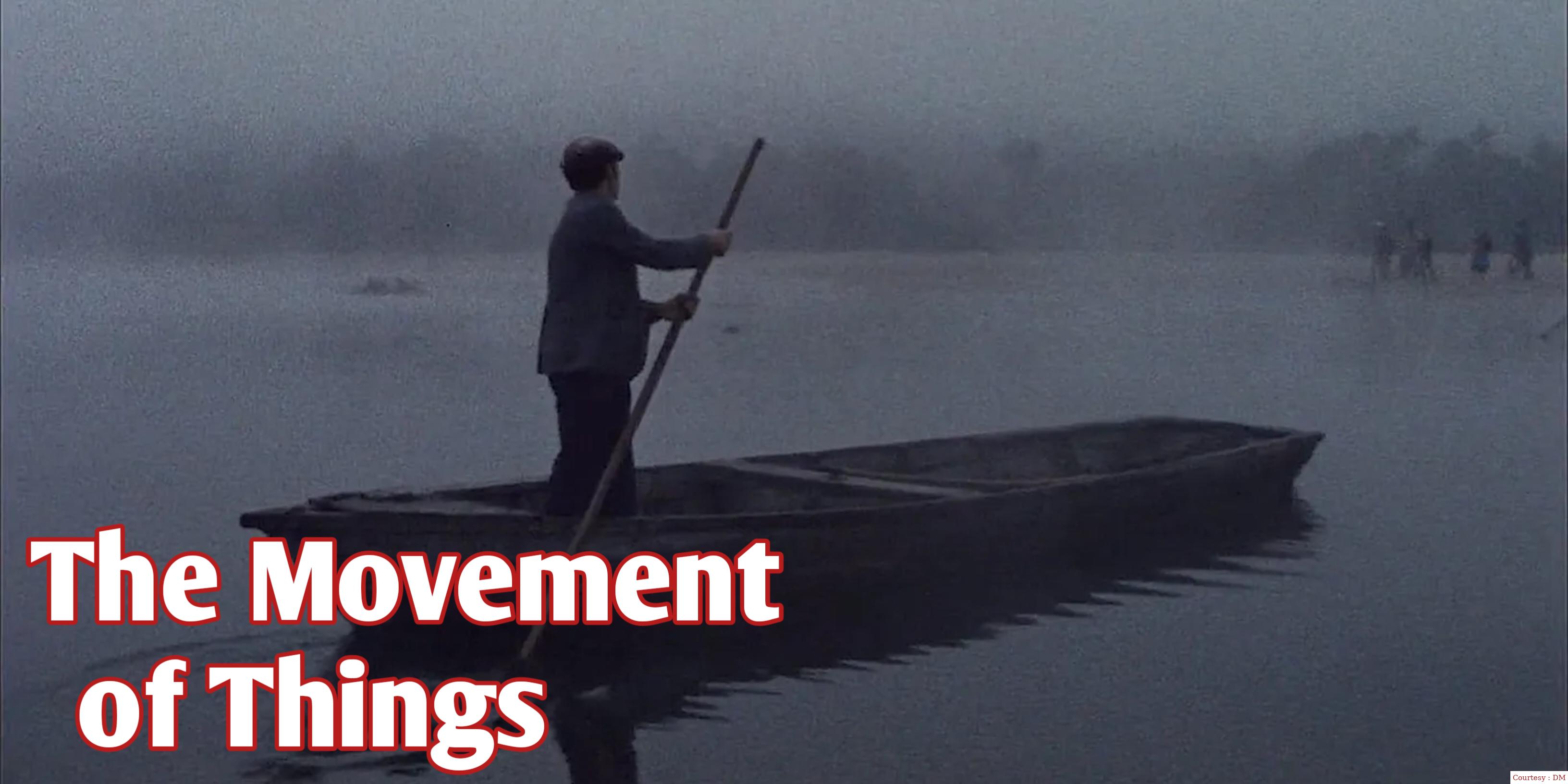 The Movement of Things