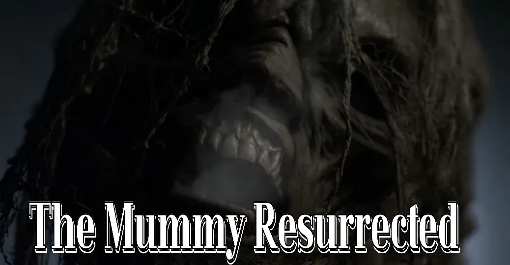 Watch Free The Mummy Resurrected Full Movie Online
