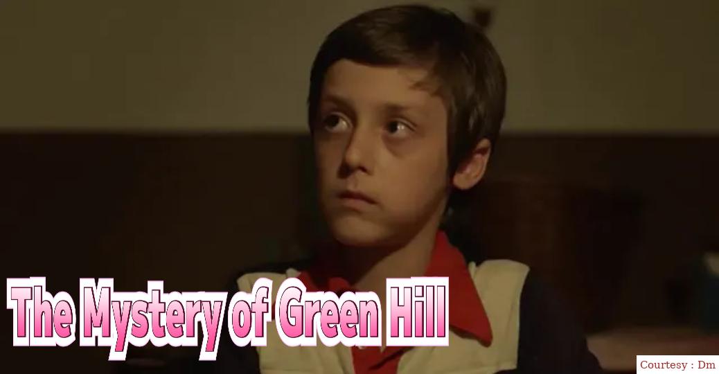 The Mystery of Green Hill