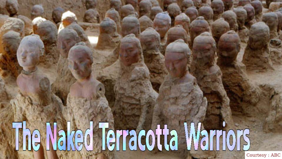 The Naked Terracotta Warriors
