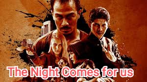 The Night Comes for Us