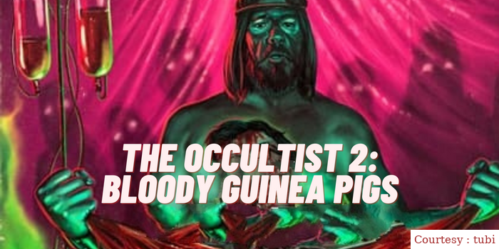 Watch Free  The Occultist 2: Bloody Guinea Pigs Full Movie Online