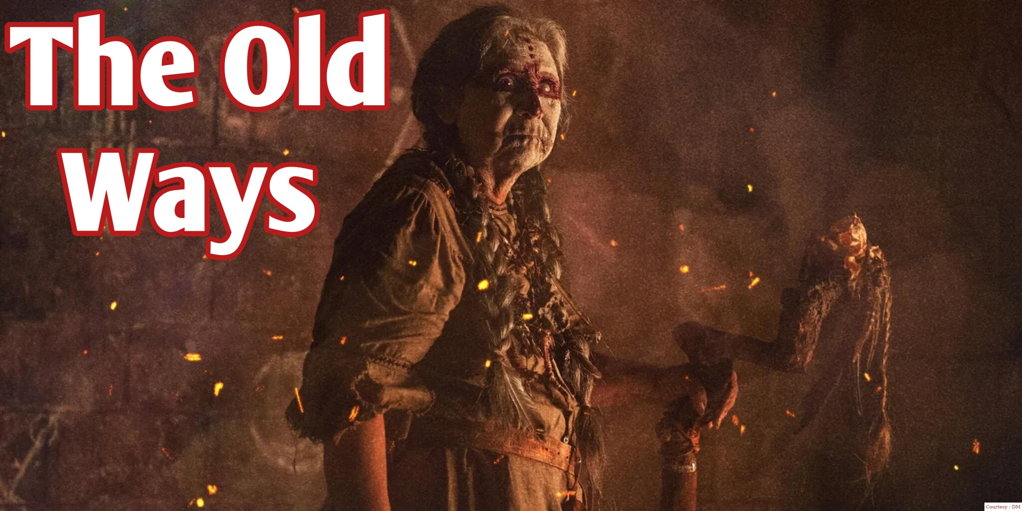 Watch Free  The Old Ways Full Movie Online
