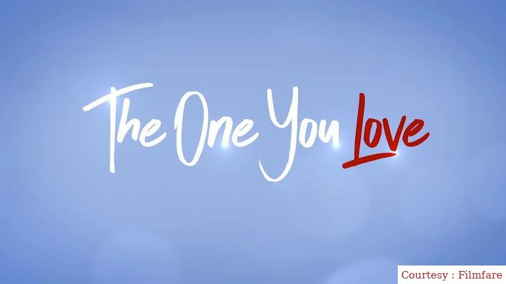 The One You Love