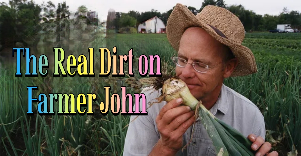 The Real Dirt on Farmer John