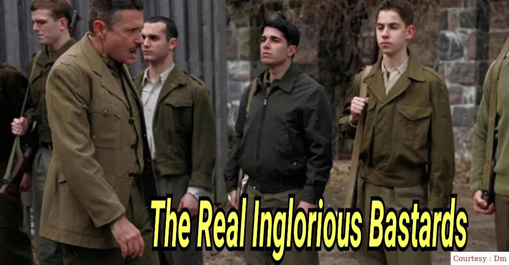 The Real Inglorious Bastards