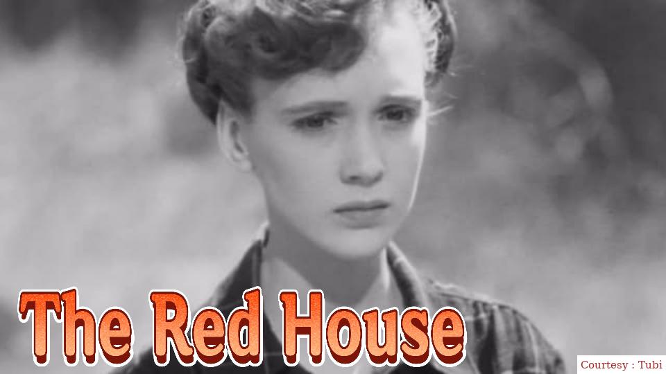 Watch Free  The Red House Full Movie Online