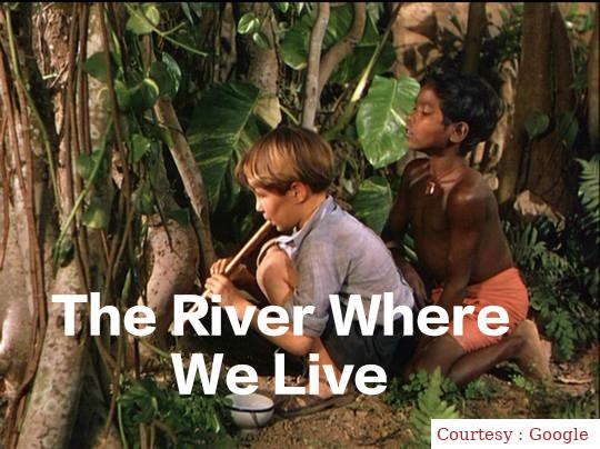 The River Where We Live