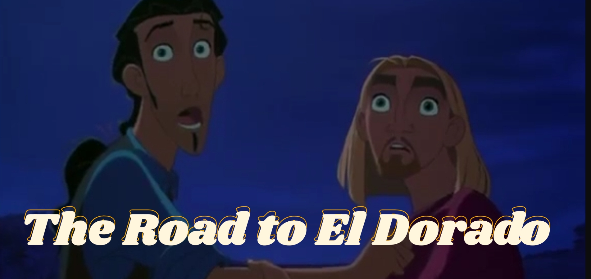 The Road to El Dorado