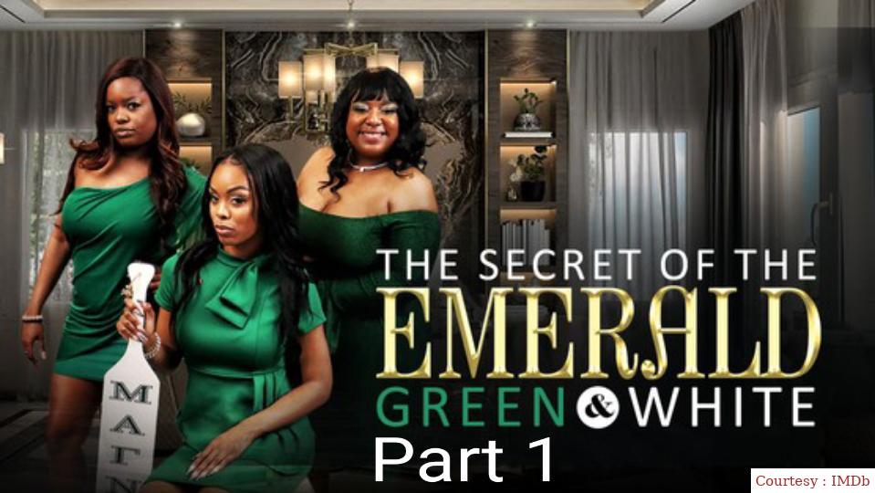 The Secret Of The Emerald Green And White Part 1
