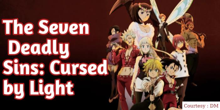 The Seven Deadly Sins: Cursed by Light