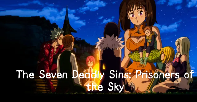 Watch Free  The Seven Deadly Sins: Prisoners of the Sky Full Movie Online