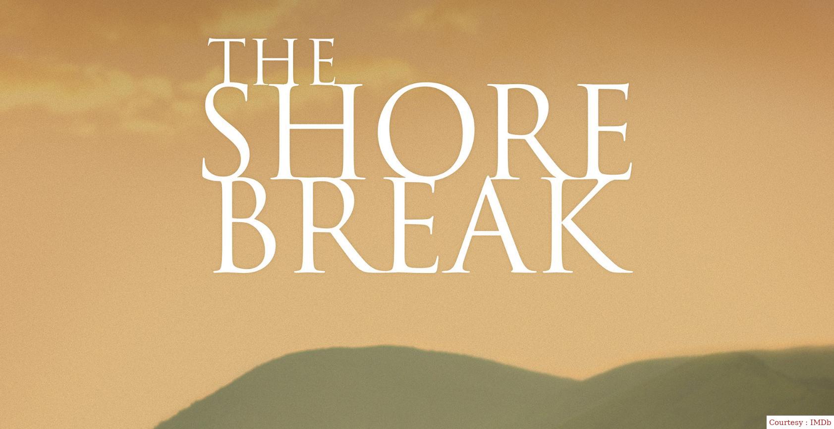 The Shore Break