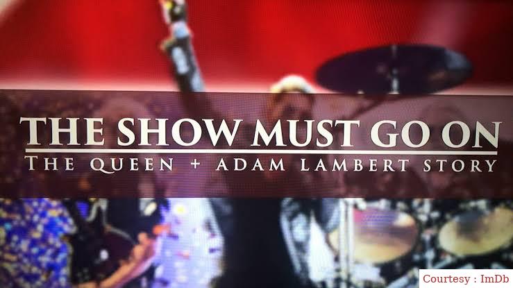 The Show Must Go On: The Queen + Adam Lambert Story