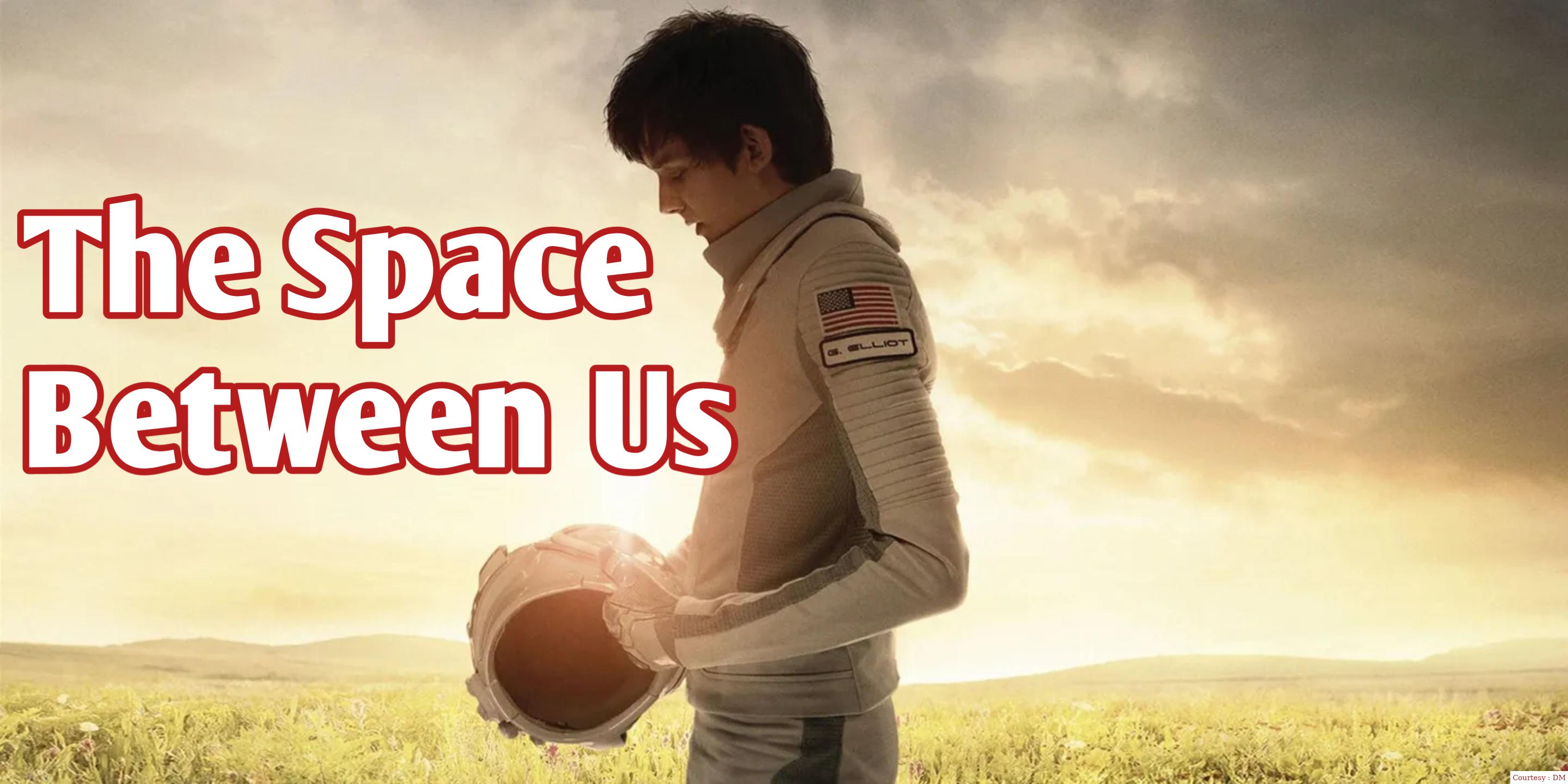 The Space Between Us 