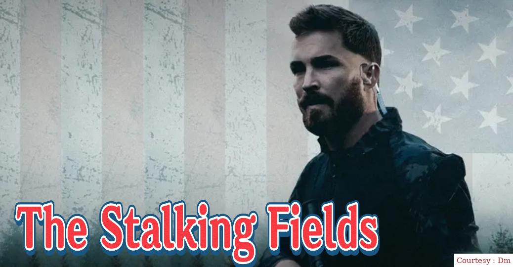 The Stalking Fields