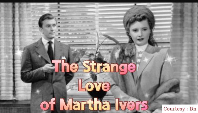 The Strange Love of Martha Ivers