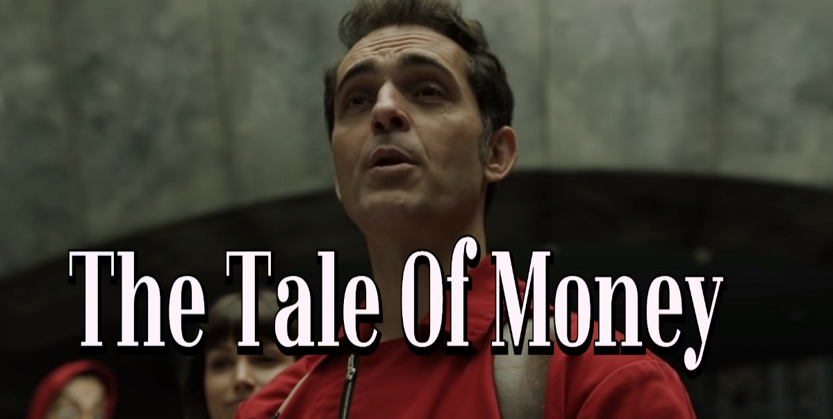 The Tale Of Money 