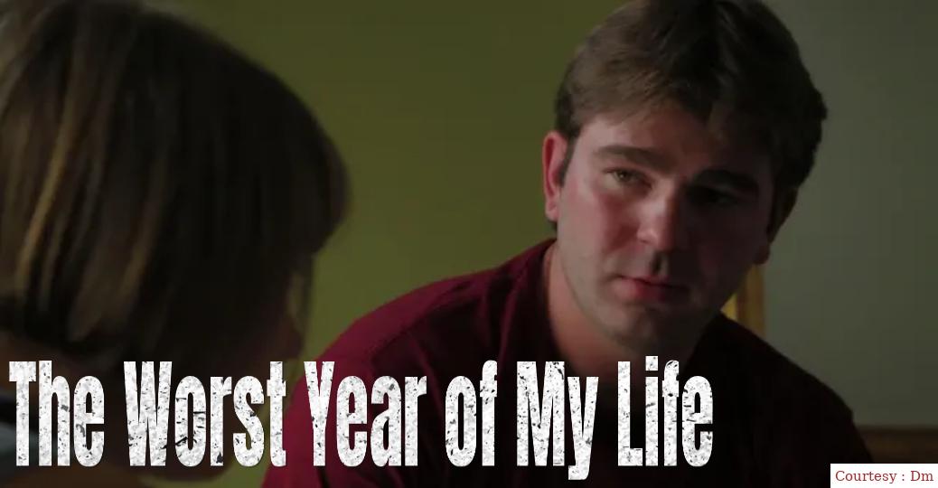 The Worst Year of My Life