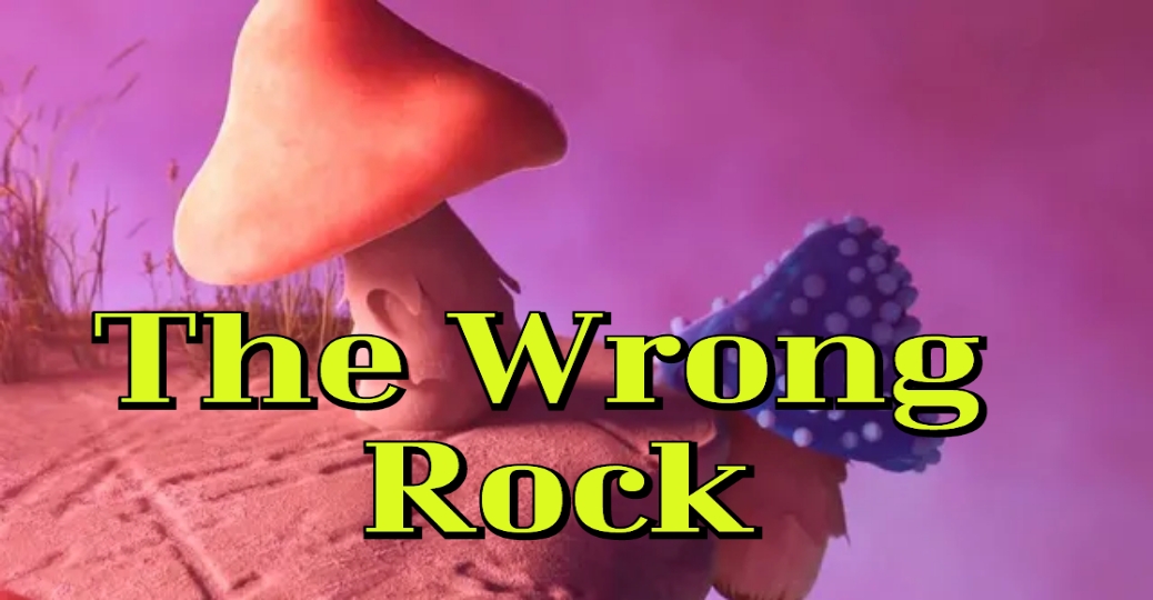 The Wrong Rock