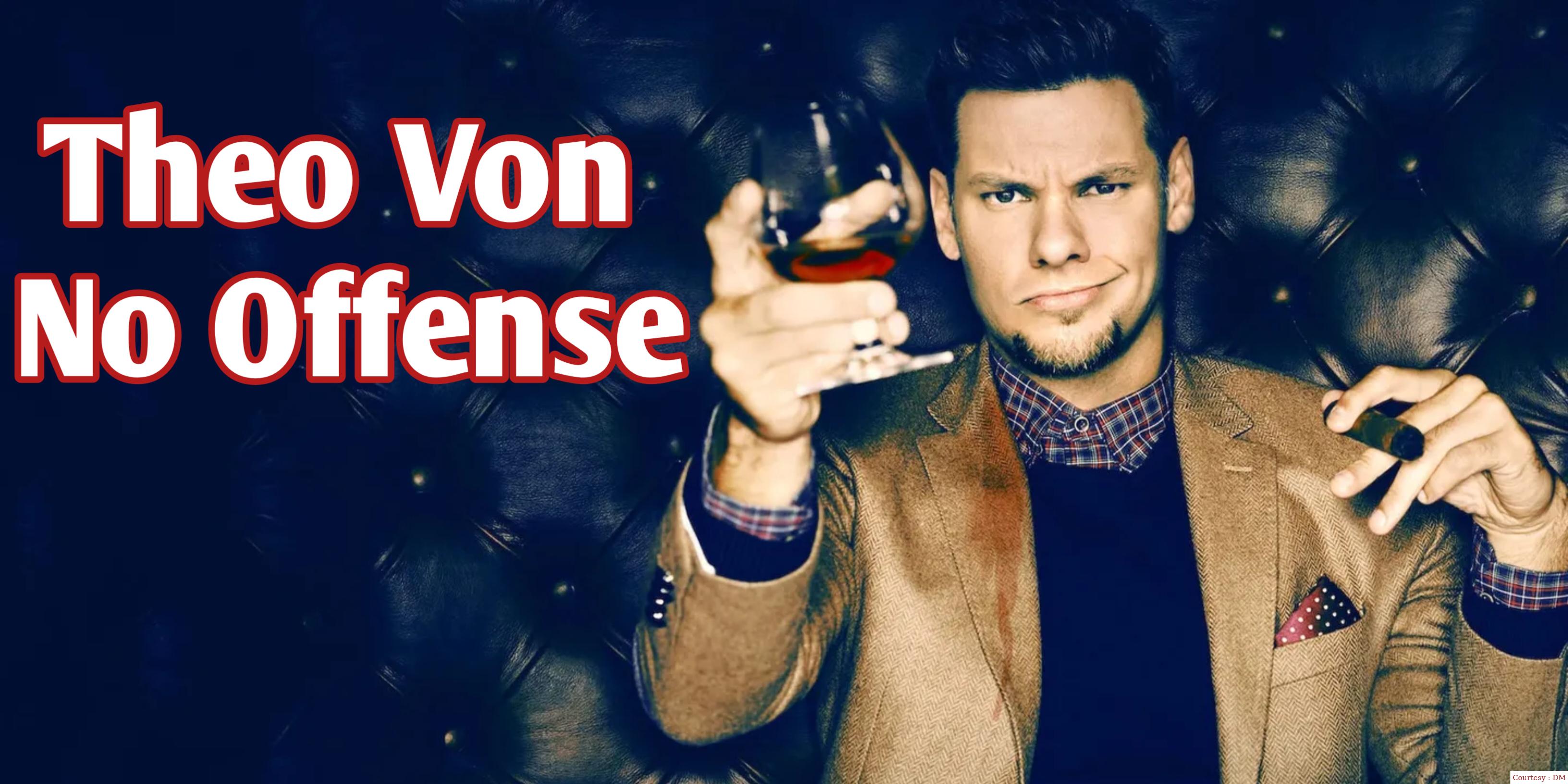 Where to Watch Free  Theo Von: No Offense Full Movie Online