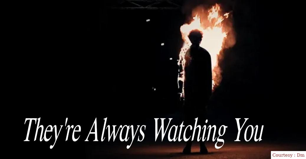 Watch Free  They're Always Watching You Full Movie Online