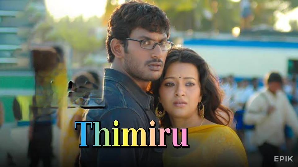 Watch Free Thimiru Full Movie Online