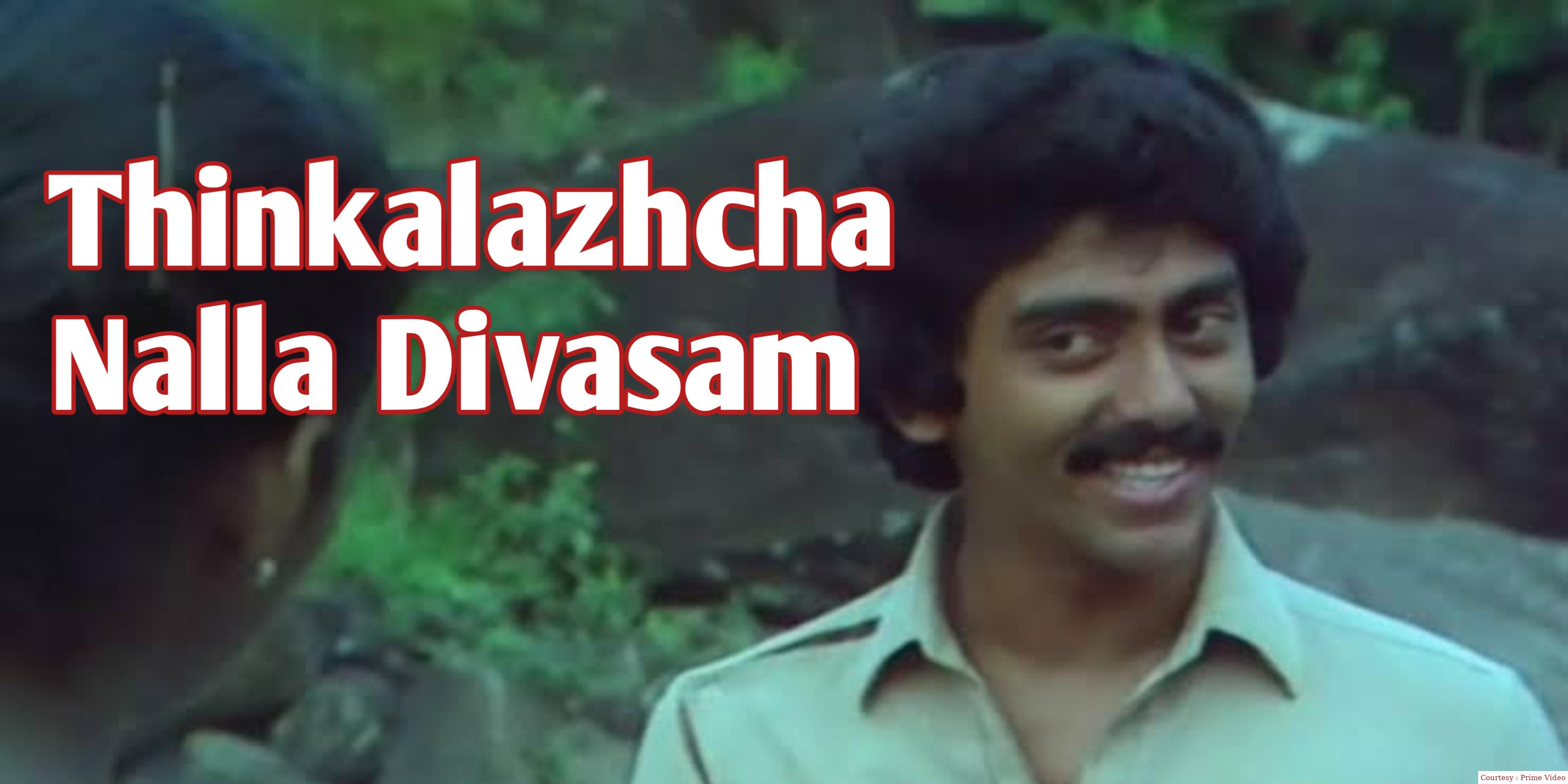 Thinkalazhcha Nalla Divasam