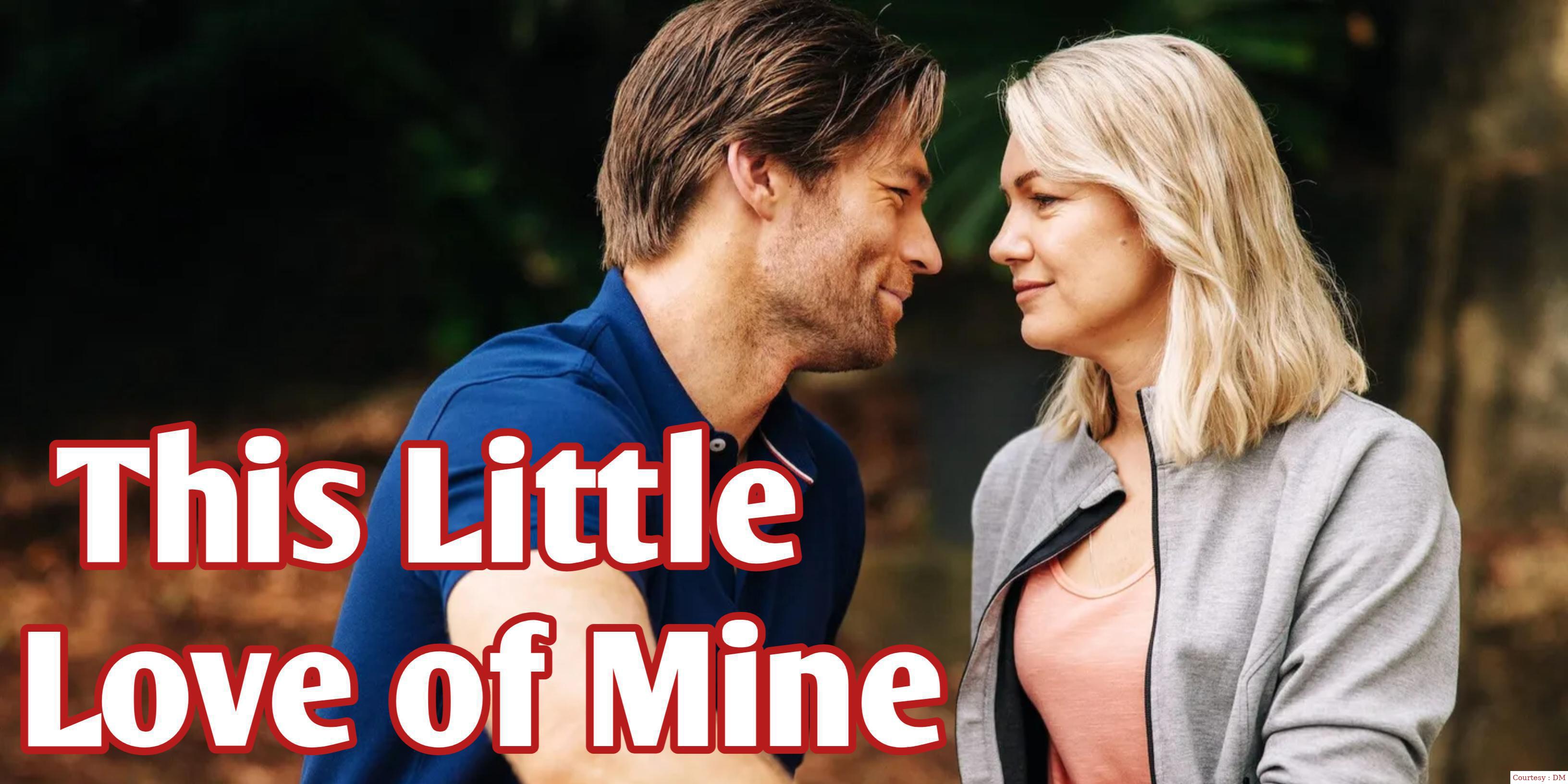 Watch Free  This Little Love of Mine Full Movie Online