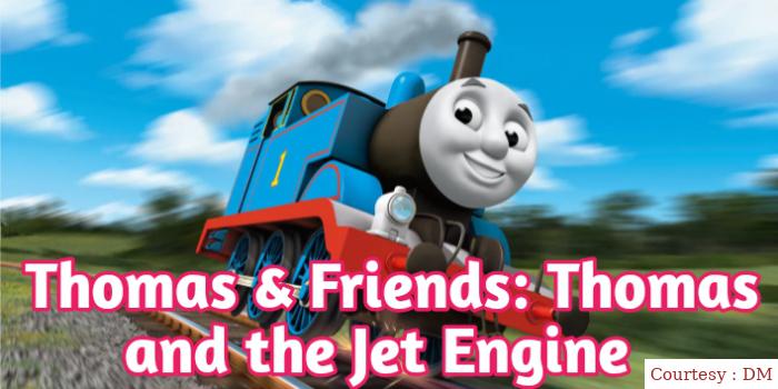 Thomas & Friends: Thomas and the Jet Engine