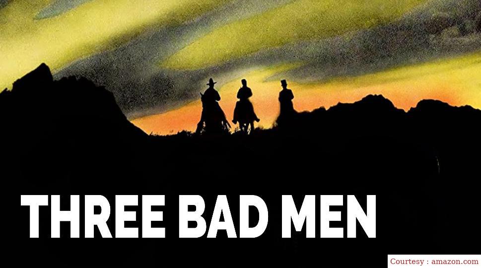 Three Bad Men