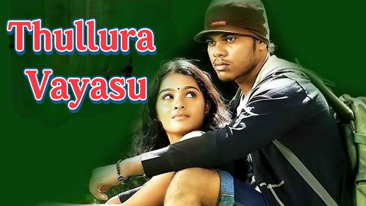 Watch Free  Thullura Vayasu Full Movie Online